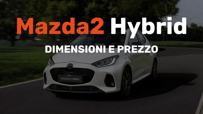Mazda 2 Hybrid: dimensioni e prezzo